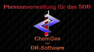 Phrasenverwaltung für das SDB in ChemGes von DRSoftware [upl. by Nnylkcaj]