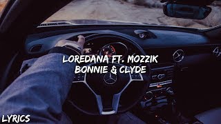 Loredana ft Mozzik  BONNIE amp CLYDE Lyrics [upl. by Healy]