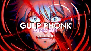 gulp gulp brazilian phonk  slowed – frxshp  refresherx  edit audio [upl. by Toomay]