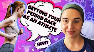 Getting Your Period Back As An Athlete [upl. by Ennirac]