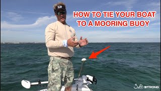 How To Tie Your Boat To A Mooring Buoy Quick amp Easy Way [upl. by Anairuy]