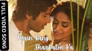 Main Rang Sharbaton Ka  Arijit Singh  Shahid Kapoor Ileana DCruzPhata Poster Nikhla Hero  2013 [upl. by Latisha]