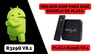 INSTALANDO A MELHOR ROM PARA A MXQ COM PLACA R329Q V81 [upl. by Sivrat]