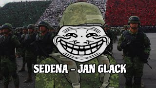 SEDENA  JAN GLACK [upl. by Haraz]