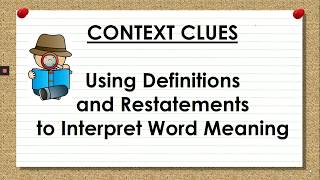 Use Definitions and Restatements to Interpret Word Meaning [upl. by Ruffina]