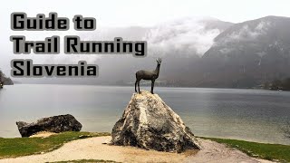 Guide to Trail Running Slovenia  Day 1  Easy run around Lake Bohinj [upl. by Pippy814]