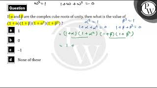 If and are the complex cube roots of unity then what is the value of 1 [upl. by Herzen]