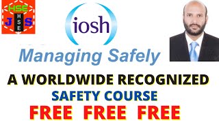 IOSH Managing Safely V5 course free online  Safety Education on Safety First Life Channel 4 Free [upl. by Acirret204]