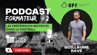 PODCAST 2  LES PRÉFÉRENCES MOTRICES DANS LE FOOTBALL [upl. by Gnaoh]