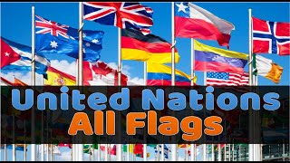 Flags of the World Flags of all Countries Members of the UN by date of admission [upl. by Waterer61]