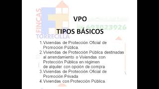 Asesoramiento inmobiliario VPO vivienda de protección oficial TIPOS BASICOS [upl. by Winer]