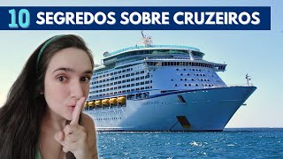 10 COISAS QUE NINGUÃ‰M TE CONTA SOBRE CRUZEIROS  Segredos das viagens de navio [upl. by Ultima]