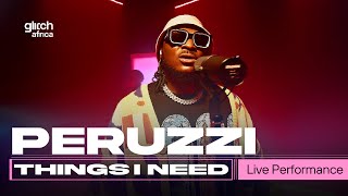 Peruzzi  Things I Need  Live Performance  Glitch Sessions [upl. by Arihs]