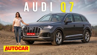 2022 Audi Q7 review  The big Audi SUV is back  First Drive  Autocar India [upl. by Yelreveb]