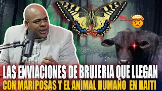 EXBRUJO DARWIN FRIAS  LAS ENVIACIONES DE BRUJERIA CON MARIPOSAS Y EL ANIMAL HUMANO QUE SE COMIRON [upl. by Anirt]