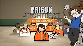 Prison Architect new quotSecond Chancesquot DLC  Part 15 sponsored [upl. by Messab904]