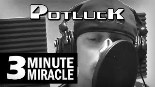 Potluck  3 Minute Miracle featuring UnderRated Official Music Video [upl. by Nuli]