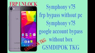 Symphony V75 frp bypass Or Symphony V75 google Account Bypass 100 working [upl. by Nytsyrk]