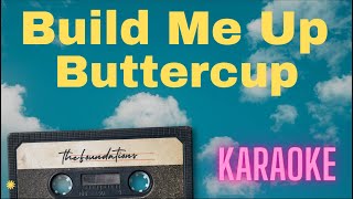 Build Me Up Buttercup KARAOKE  The Foundations [upl. by Siraved]