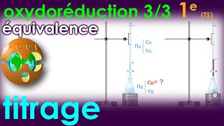 OXYDORÉDUCTION 33 TITRAGES Dosages Équivalence 1e Spé PhysiqueChimie contrôle continu BAC [upl. by Lennod]