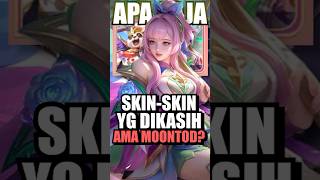 Apa saja skinskin yang bakal DIKASIH ama Moontod [upl. by Swerdna]