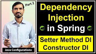 7 Dependency Injection  Setter Method DI amp Constructor DI using Java Configuration in Spring Hindi [upl. by Nea86]