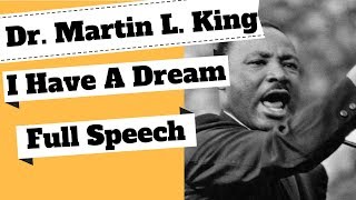 Dr Martin Luther King  I Have A Dream Full Speech [upl. by Ardien]