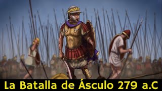 Guerras Pírricas La Batalla de Ásculo 279 aC [upl. by Artined]