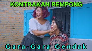 GARA GARA GENDAK  KONTRAKAN REMPONG EPISODE 864 [upl. by Avelin655]