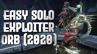 HOW TO EASY SOLO EXPLOITER ORB  WARFRAME 2020 [upl. by Idurt]