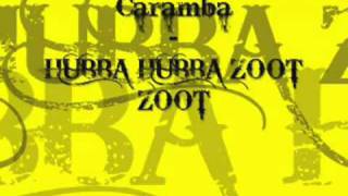 Caramba  Habba Habba Zoot Zoot [upl. by Asserrac]