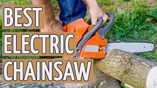 ⭐️ TOP 9 Best Electric Chainsaws of 2018 ⭐️ [upl. by Nyrmac]