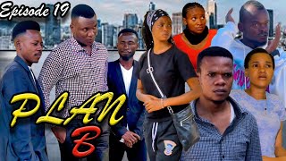 PLAN B  Episode 19 [upl. by Anoli]