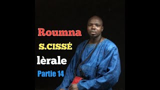 Lèrale Roumna SERIGNE CISSÉ partie 14 didacticiel [upl. by Ylimme]