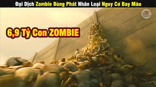 Review Phim Đại Dịch ZOMBIE Bùng Phát Nhân Loại Có Nguy Cơ Bay Màu  Tóm Tắt Phim [upl. by Eltsryk]