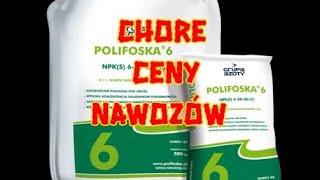 Ceny nawozów Nie kupuję Polifoski Co ze zbiornikiem Kula [upl. by Nolahs]