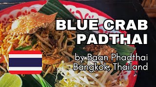 Blue Crab Pad Thai │📍Baan Phadthai in Bangkok Thailand Bib Gourmand Award [upl. by Argile]