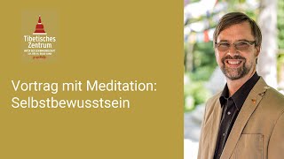 VortragMeditation zum Thema quotSelbstbewusstseinquot mit Oliver Petersen am Fr 060924  192030 Uhr [upl. by Noffihc700]