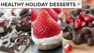 3 Healthy Holiday Desserts  Easy NoBake Dessert Recipes [upl. by Thalia]