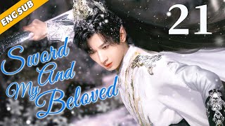 Sword And My Beloved EP21 The King falls in love with the little witch Chen Yi Zhang Yu Xi [upl. by Nauqan]