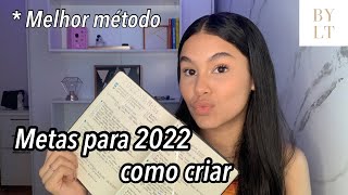 COMO CRIAR METAS  2022  BYLT [upl. by Dez311]