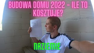 Ile kosztuje budowa domu w 2022 roku Podsumowuje koszty naziemia [upl. by Anrat]