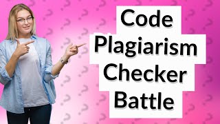 What is the best code plagiarism checker [upl. by Assirrac]