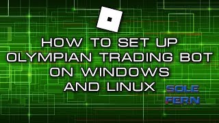 How to set up Olympian Trading Bot on Windows and Linux VPS Roblox [upl. by Klusek]