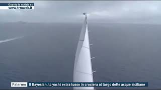 Palermo  Il Bayesian lo yacht extra lusso in crociera al largo delle acque siciliane [upl. by Hsaniva]