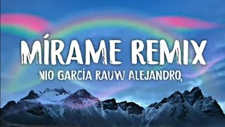 Mírame Remix  Nio García Lenny Tavarez Rauw Alejandro Darell Myke Towers Casper LETRA [upl. by Alan]