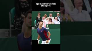 Djokovic Impersonates Sharapova shorts Its FUNNY [upl. by Cathrine]