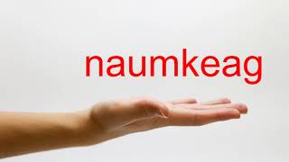 How to Pronounce naumkeag  American English [upl. by Kristien]