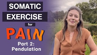 More Somatic Exercises for PAIN Pendulation [upl. by Clark]