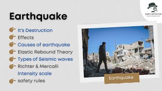 Earthquake  Effects Causes Elastic Rebound Theory Types of Seismic wave Intensity scale Science [upl. by Paulette551]